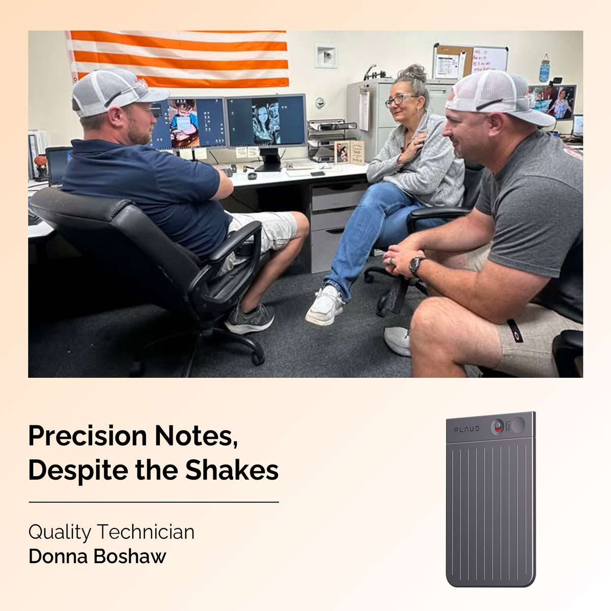 Space Gray Plaud Note Pro shown with Quality Technician Donna Boshaw meeting with colleagues in an office setting.