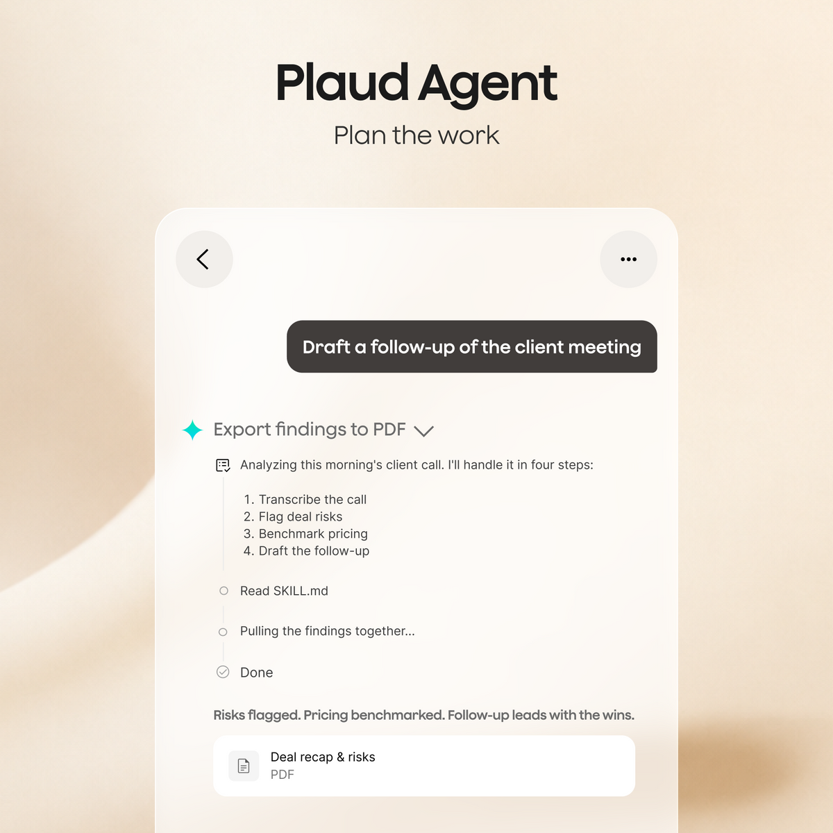 The Plaud Agent interface displays a workflow for analyzing a client call, including transcribing, flagging risks, and exporting a PDF.